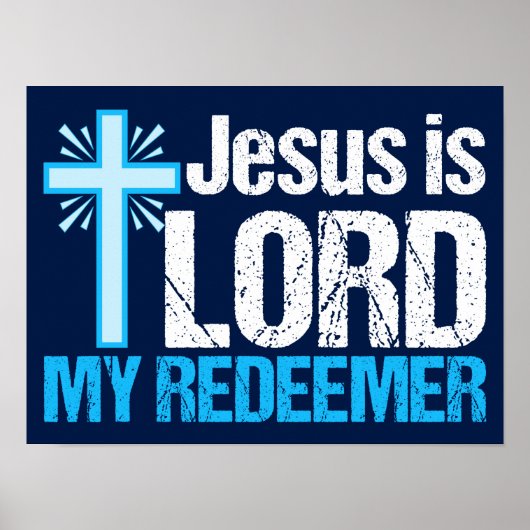 Jesus is Lord My Redeemer Christelijke Kruiskerk Poster (Voorkant)