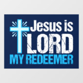 Jesus is Lord My Redeemer Christelijke Kruiskerk Raamsticker (Vel)