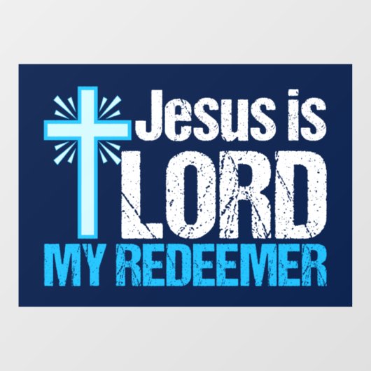 Jesus is Lord My Redeemer Christelijke Kruiskerk Raamsticker (Vel)