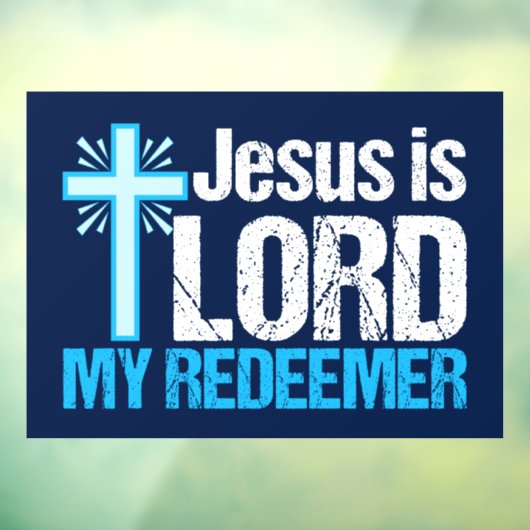 Jesus is Lord My Redeemer Christelijke Kruiskerk Raamsticker (Vel 3)