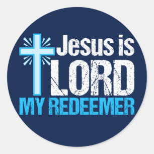 Jesus is Lord My Redeemer Christelijke Kruiskerk Ronde Sticker