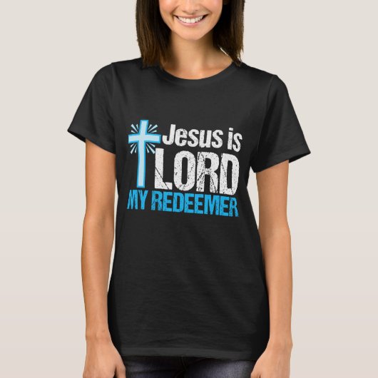 Jesus is Lord My Redeemer Cute Christelijk T-shirt (Voorkant)