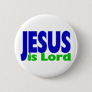 Jesus is Lord Ronde Button 5,7 Cm