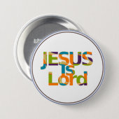 Jesus is Lord Ronde Button 7,6 Cm (Voorkant /achterkant)