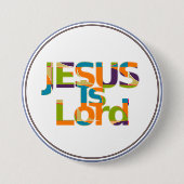 Jesus is Lord Ronde Button 7,6 Cm (Voorkant)