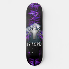 Jesus is Lord Skateboard
