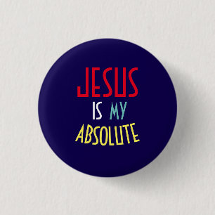 JESUS Is Mijn Absolute Christelijke Geloof Citaat Ronde Button 3,2 Cm