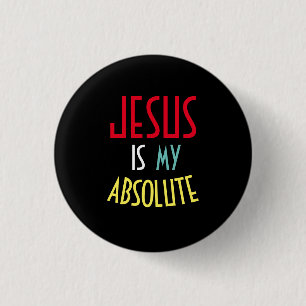 JESUS Is Mijn Absolute Christelijke Geloof Citaat  Ronde Button 3,2 Cm