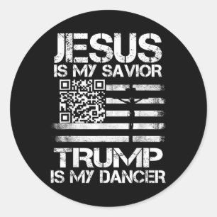 Jesus Is Mijn Heiland Trump Is Mijn Danser Qr Trum Ronde Sticker