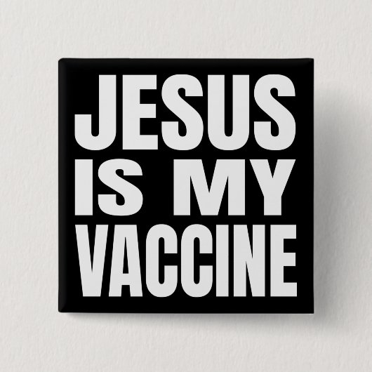 "JESUS IS MIJN VACCIN" VIERKANTE BUTTON 5,1 CM (Voorkant)
