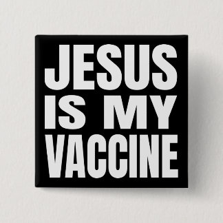 "JESUS IS MIJN VACCIN" VIERKANTE BUTTON 5,1 CM