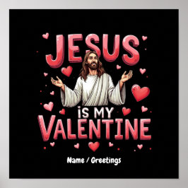 Jesus Is Mijn Valentijn Vier Liefde met Geloof Poster