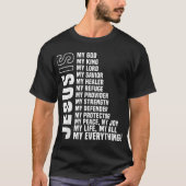 Jesus Is My Everything Christian Design T-shirt (Voorkant)