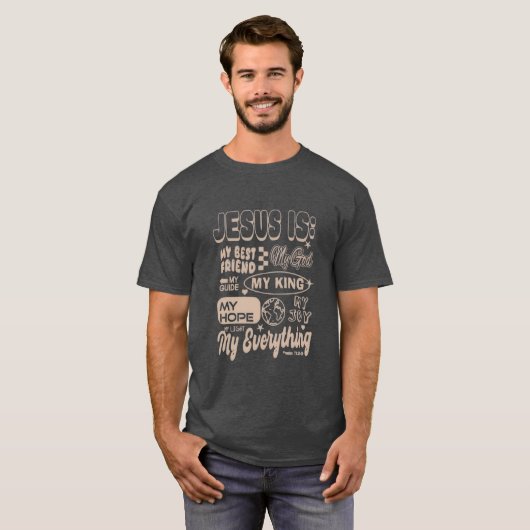 Jesus Is My Everything – Psalm 73 Inspired Tee T-shirt (Voorkant volledig)