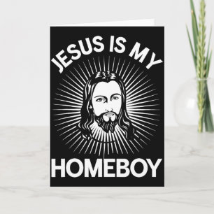 Jesus Is My Homeboy Grappige Christelijke Bijbel T Kaart
