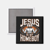 Jesus Is My Homeboy Religious Gym Christian Faith  Magneet (Voorkant / Achterkant)