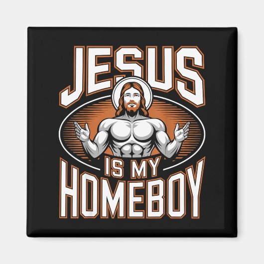 Jesus Is My Homeboy Religious Gym Christian Faith  Magneet (Voorkant)
