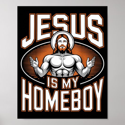 Jesus Is My Homeboy Religious Gym Christian Faith Poster (Voorkant)
