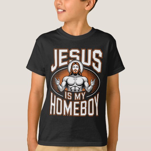 Jesus Is My Homeboy Religious Gym Christian Faith  T-shirt (Voorkant)