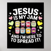 Jesus Is My Jam And Im Here To Spread Christian Bi Poster (Voorkant)