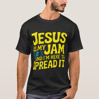 Jesus is my jam funny Christelijk T-shirt