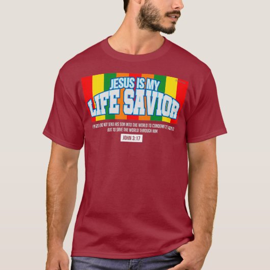 Jesus is My Life Saver John 317 Christelijk geloof T-shirt (Voorkant)