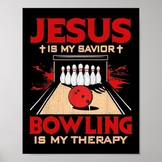 Jesus Is My Savior Bowling is mijn therapie Poster (Voorkant)