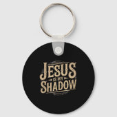 Jesus Is My Shadow Religious Fun Tee  Sleutelhanger (Voorkant)