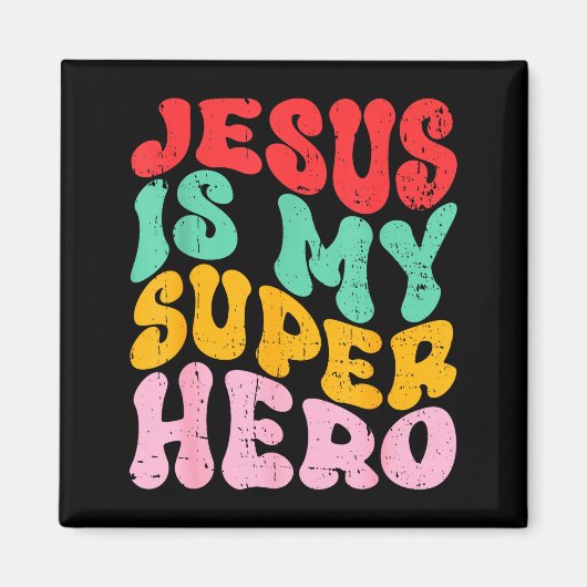 Jesus Is My Superheld - Christelijk Religieus Magneet (Voorkant)