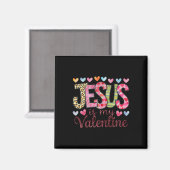 Jesus Is My Valentine Religieus God Christelijk Va Magneet (Voorkant / Achterkant)