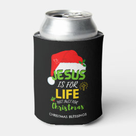 JESUS IS NIET alleen voor Kerstmis maar voor het l Blikjeskoeler