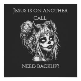Jesus Is on Another Phone – Succubus Backup Perfect Poster