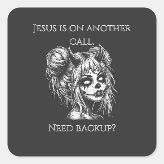 Jesus Is on Another Phone – Succubus Backup Vierkante Sticker (Voorkant)