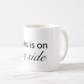 Jesus is on My Side Koffiemok (Voorkant rechts)