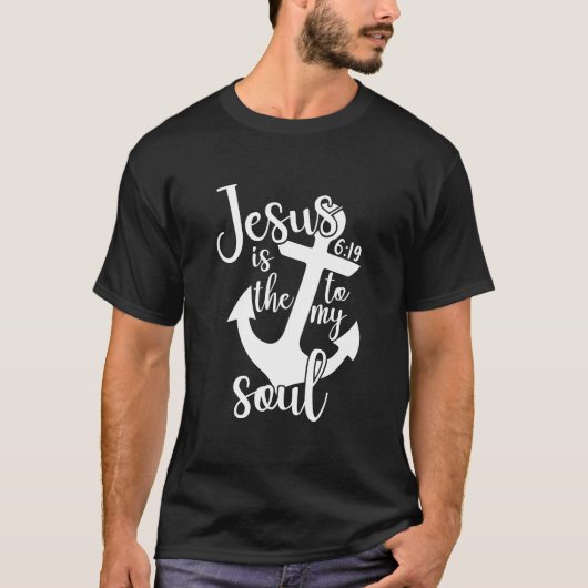 Jesus Is The Anchor To My Soul T-shirt (Voorkant)