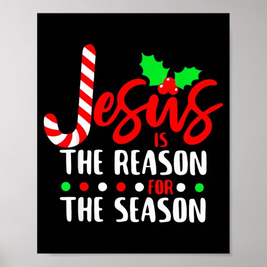 Jesus Is The Reason For The Season Christmas Xmas  Poster (Voorkant)