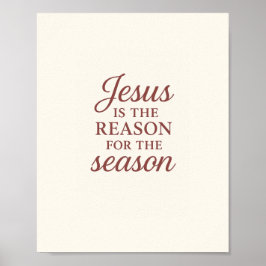 Jesus Is the Reason for the Season – Faith Quote C Poster
