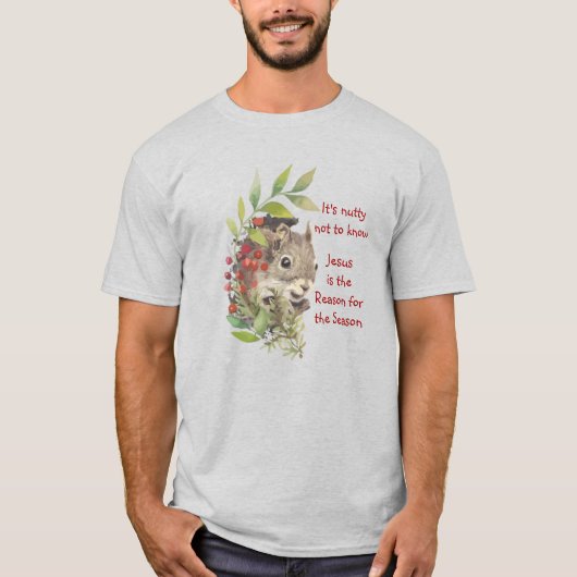 "Jesus is the reason for the season" Fun Squirrel T-shirt (Voorkant)