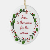 "Jesus is the reason for the season" Holly Design Keramisch Ornament (Rechts)