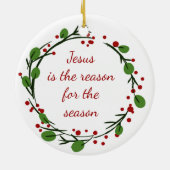 "Jesus is the reason for the season" Holly Design Keramisch Ornament (Achterkant)
