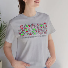 Jesus is the Reason for the Season T-shirt