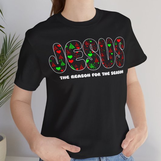 Jesus is the Reason for the Season T-shirt
