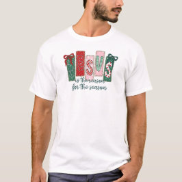Jesus is the reason for the season t-shirt