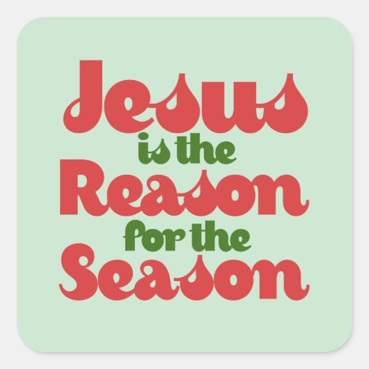 Jesus is the Reason for the Season  Vierkante Sticker (Voorkant)