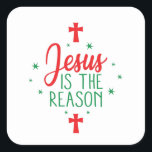 Jesus Is The Reason Vierkante Sticker<br><div class="desc">This cute design features the text "Jesus is The Reason". It is perfect voor Christians this Christmas season. It can also be a gift for friends and familiy members.</div>