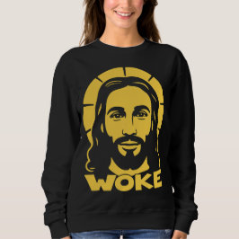 Jesus Is Woke Liberal Trui