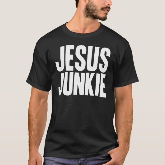 Jesus Junkie T-shirt (Voorkant)