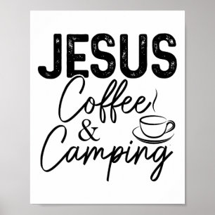 Jesus Koffie En Kamperen Christelijke Kampeerder N Poster