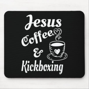 Jesus Koffie En Kickboksen - Christelijke Koffieli Muismat