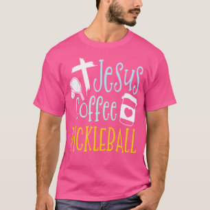 Jesus Koffie Pickleball Grappige Christelijke Pick T-shirt